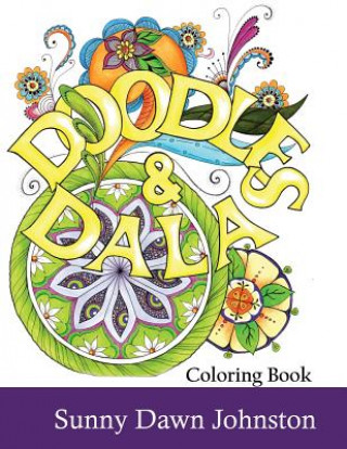 Kniha Doodles and Dalas Coloring Book Sunny Dawn Johnston