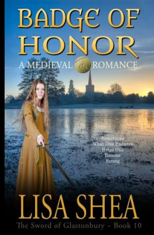 Kniha Badge Of Honor - A Medieval Romance Lisa Shea