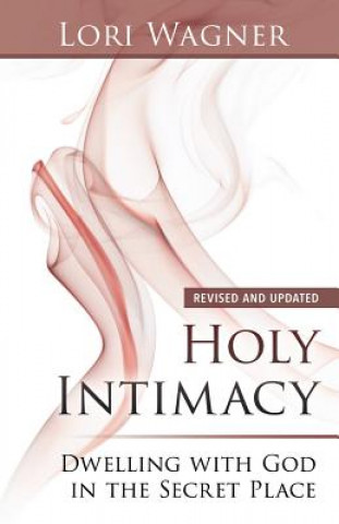 Kniha Holy Intimacy Lori Wagner