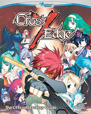Könyv Cross Edge: The Official Strategy Guide Justin Weigle