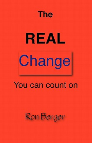 Livre The REAL Change You can count on Ron Berger