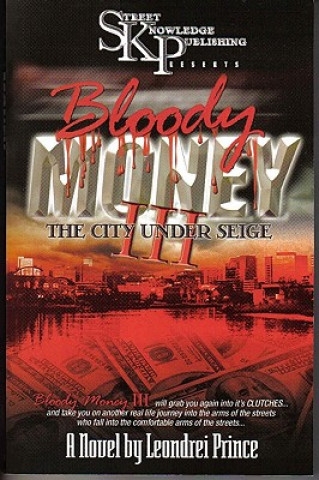 Kniha Bloody Money 3: City Under Siege Leondrei Prince