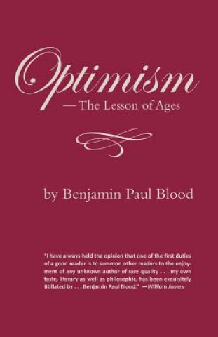 Carte Optimism: The Lesson of Ages Benjamin Paul Blood