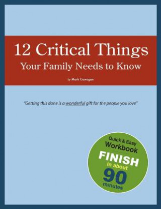 Kniha 12 Critical Things Your Family Needs to Know Mark Gavagan