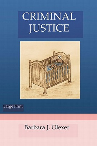 Buch Criminal Justice Barbara L Olexer