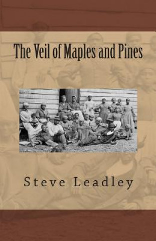 Kniha The Veil of Maples and Pines Steve Leadley