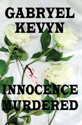 Buch Innocence Murdered Gabryel Kevyn