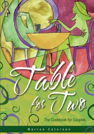 Libro Table for Two - The Cookbook for Couples Warren Caterson