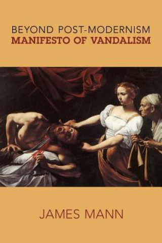 Libro Manifesto of Vandalism James Mann