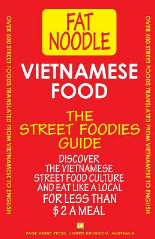 Kniha Vietnamese Food.: Vietnamese Street Food Vietnamese to English Translations Bruce Blanshard