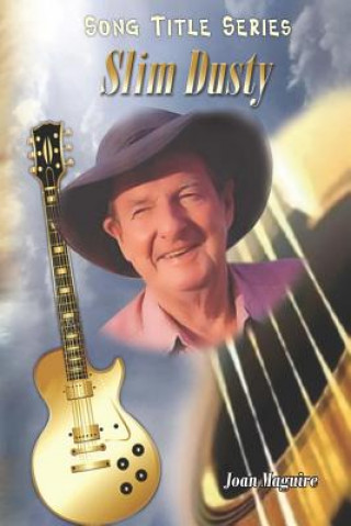 Kniha Slim Dusty Song Title Series Joan Maguire