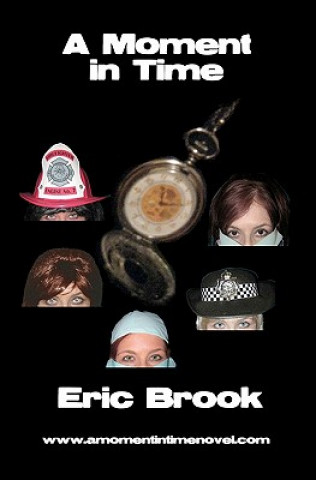 Книга A Moment In Time MR Eric Brook