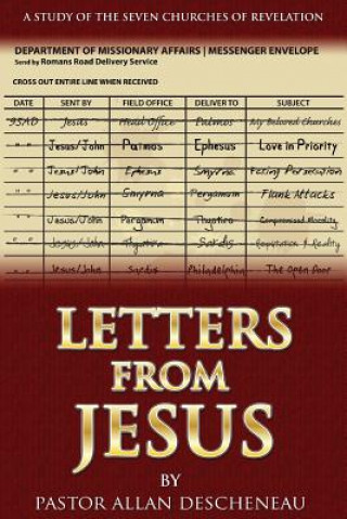 Knjiga Letters from Jesus: A Study of the Seven Churches of Revelation MR Allan T Descheneau