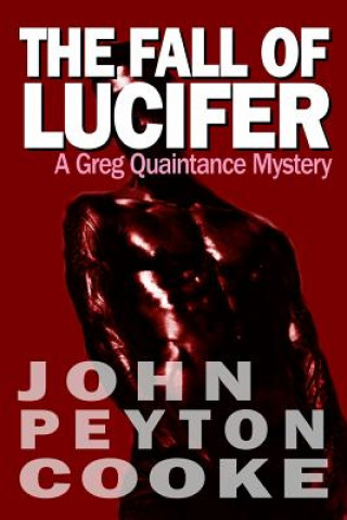 Książka The Fall Of Lucifer: A Greg Quaintance Novel John Peyton Cooke