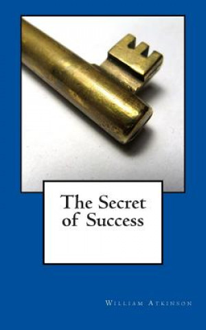 Knjiga The Secret of Success William Walker Atkinson