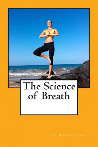 Livre The Science of Breath Yogi Ramacharaka