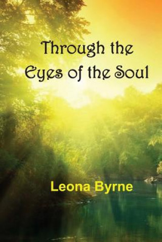 Kniha Through the Eyes of the Soul Leona Byrne