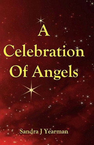 Kniha A Celebration Of Angels Sandra J Yearman