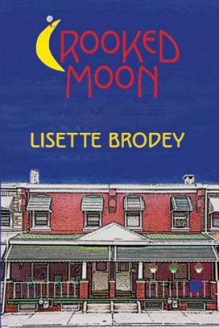 Książka Crooked Moon Lisette Brodey