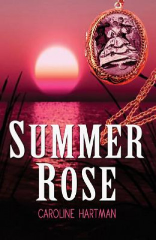 Libro Summer Rose Caroline Hartman