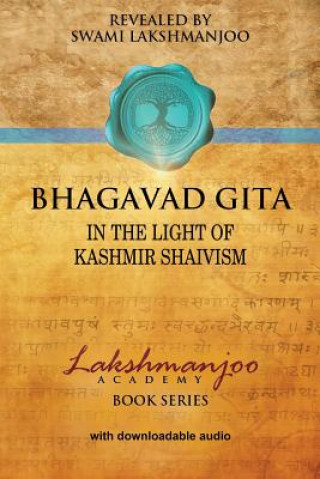 Kniha Bhagavad Gi&#772;&#772;ta&#772; Swami Lakshmanjoo