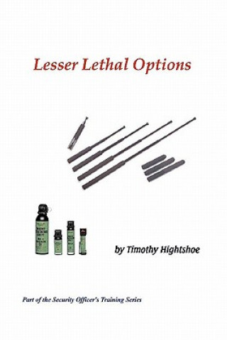 Kniha Lesser Lethal Options Timothy Hightshoe