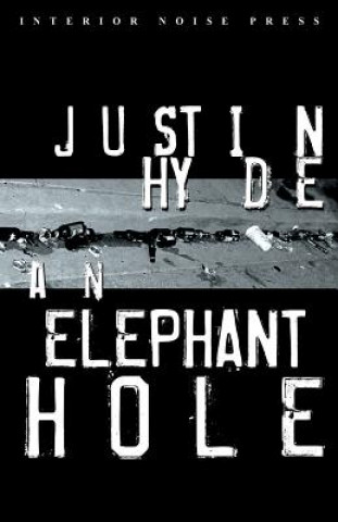 Βιβλίο An Elephant Hole Justin Hyde