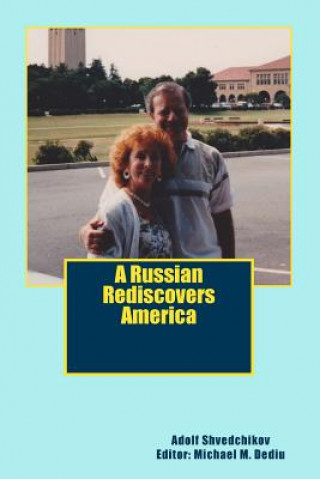 Książka A Russian Rediscovers America Adolf Shvedchikov