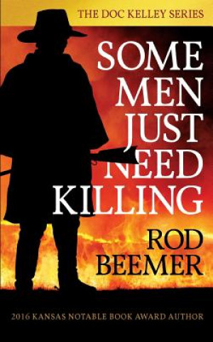 Kniha Some Men Just Need Killing Rod Beemer