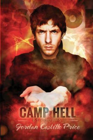 Kniha Camp Hell: A Psycop Novel Jordan Castillo Price