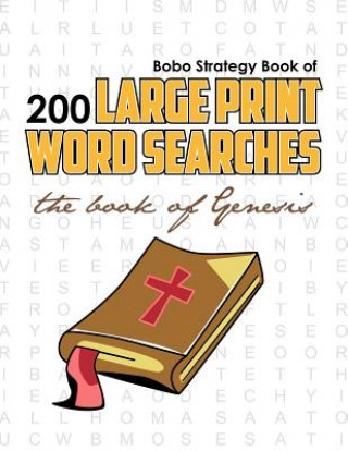 Książka Bobo Strategy Book of 200 Large Print Word Searches: The Book of Genesis Chris Cunliffe