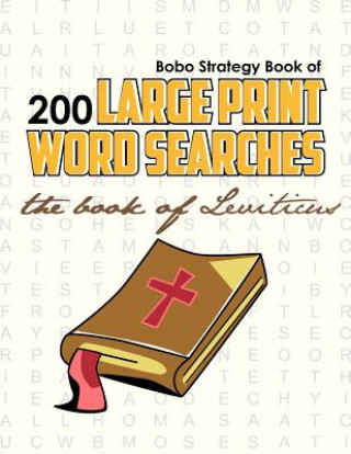 Kniha Bobo Strategy Book of 200 Large Print Word Searches: The Book of Leviticus Chris Cunliffe