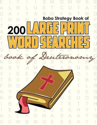 Książka Bobo Strategy Book of 200 Large Print Word Searches: Book of Deuteronomy Chris Cunliffe