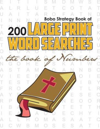 Kniha Bobo Strategy Book of 200 Large Print Word Searches: The Book of Numbers Chris Cunliffe