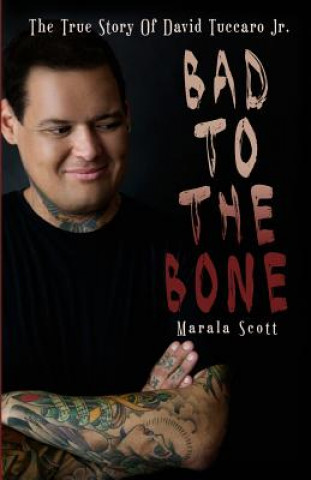 Книга Bad To The Bone Marala Scott