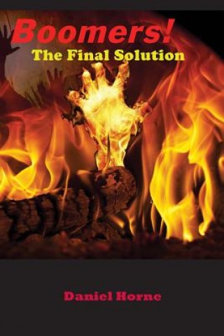 Livro Boomers! the Final Solution Daniel Horne