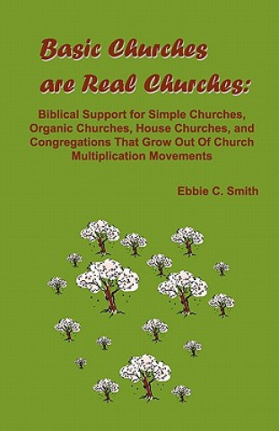 Book Basic Churches are Real Churches Dr Ebbie C Smith
