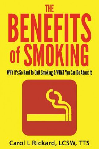 Книга The Benefits of Smoking Carol Rickard Lcsw