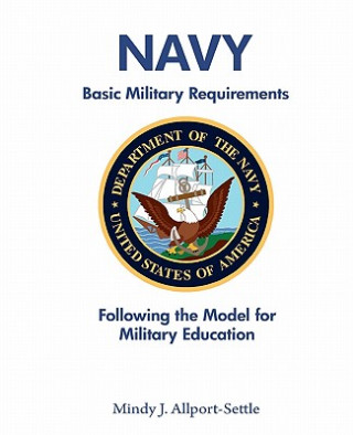 Buch Navy Basic Military Requirements: Following the Model for Military Education Mindy J Allport-Settle