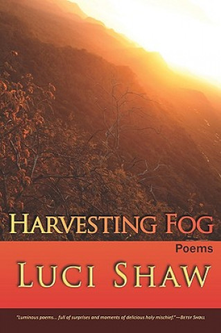 Livre Harvesting Fog Luci Shaw