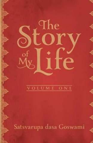 Könyv Story of My Life Satsvarupa Dasa Goswami