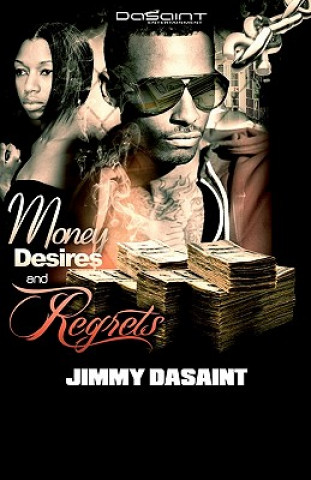 Carte Money Desires and Regrets Jimmy DaSaint