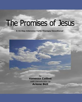 Könyv The Promises of Jesus: A 31 Day Intensive Faith Therapy Devotional Vanessa Collins