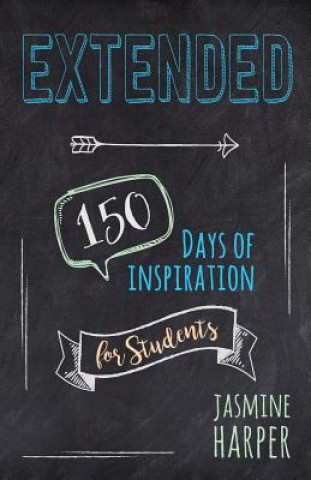 Книга Extended: 150 Days of Inspiration for Students Jasmine Harper