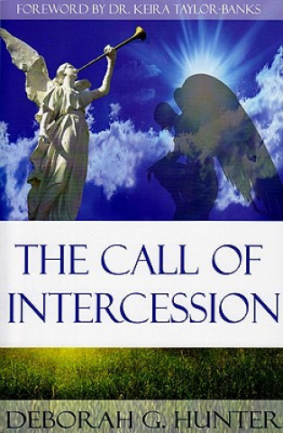 Carte The Call of Intercession Deborah G. Hunter