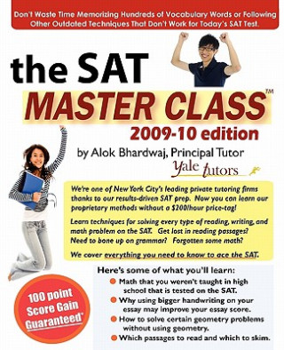 Książka The SAT Master Class: Comprehensive SAT Prep: Learn Techniques to Ace the SAT. Alok Bhardwaj