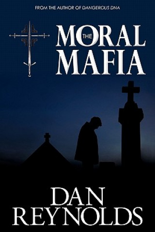 Libro The Moral Mafia Dan Reynolds