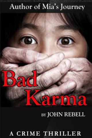 Książka Bad Karma: A Crime Thriller John Rebell