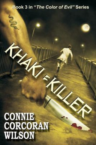 Kniha Khaki = Killer Connie Corcoran Wilson