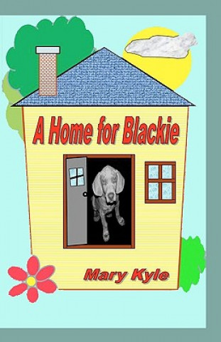 Книга A Home for Blackie Mary Kyle